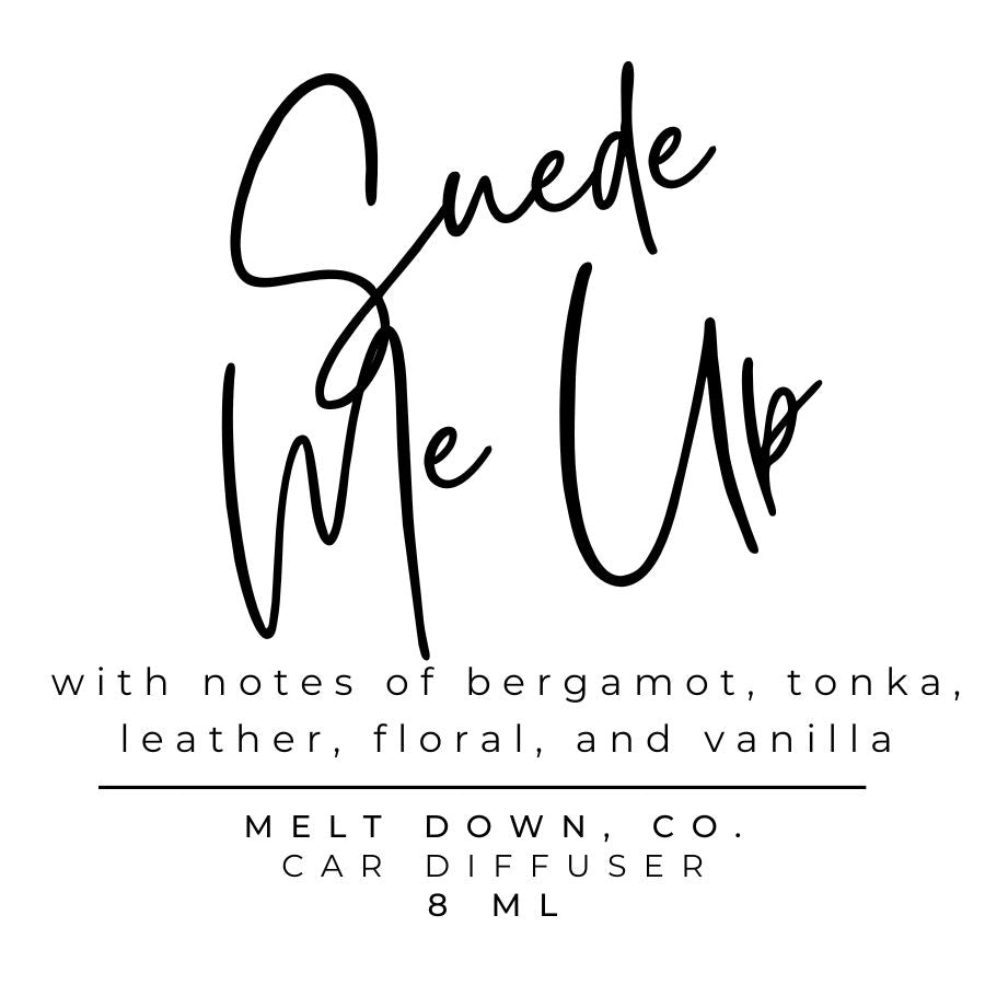 Suede Me Up